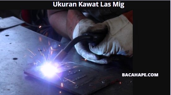Ukuran Kawat Las Mig Ukuran Kawat Las Mig